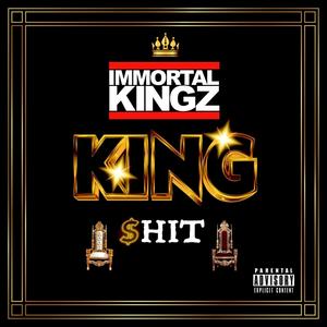 King $hit (Explicit)