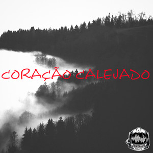 CORAÇÃO CALEJADO (Explicit)