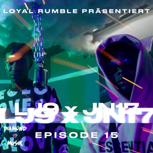 Episode - 15 - LJ9 x Jn17 (Explicit)