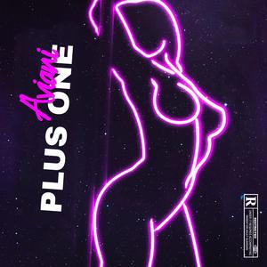Plus One (Explicit)