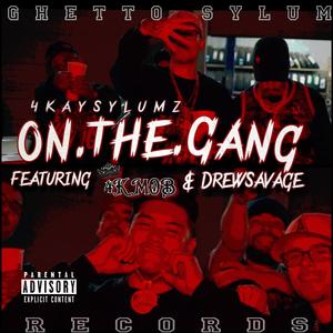On The Gang (feat. Drew Savage) [Explicit]