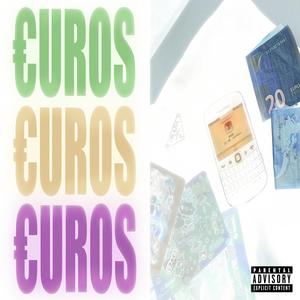 €UR0S €UR0S €UR0S (Explicit)