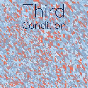 Third Condition