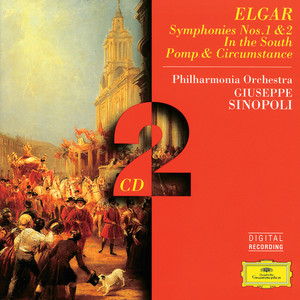 Elgar: Symphony No. 1; in The South; Pomp & Circumstance