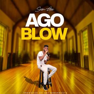 Ago Blow (Explicit)