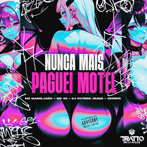 Nunca Mais Paguei Motel (Explicit)