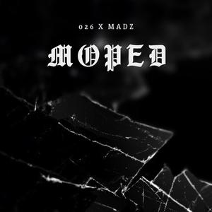 Moped (feat. Madz CGT) [Explicit]