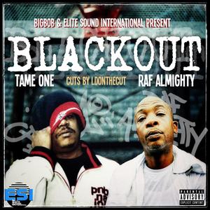 Black Out (feat. Tame One) [Explicit]