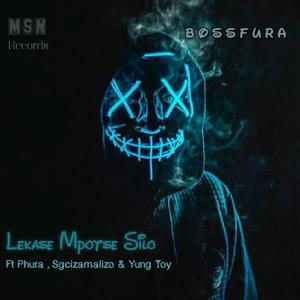 Lekase Mpotse Silo (feat. Sgcizamalizo, Phura & Yung toy)