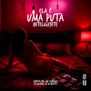 Ela É Uma Puta Inteligente (Explicit)