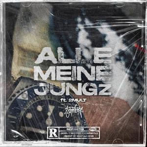 Alle meine Jungz(feat. 2MULT) (Explicit)
