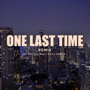 One Last Time (Remix|Explicit)