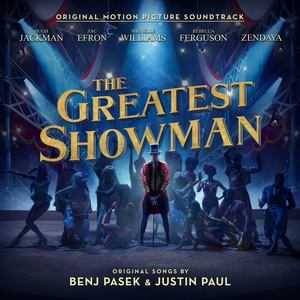 The Greatest Showman (Original Motion Picture Soundtrack) (马戏之王 电影原声带)