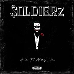 $oldierz (feat. Nazty Nano) (Explicit)