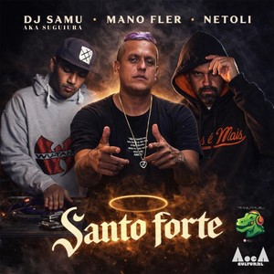 Santo Forte (Explicit)