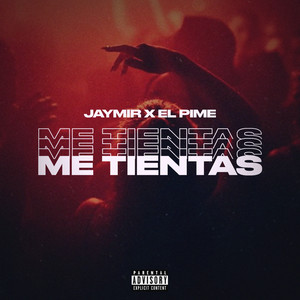 Me Tientas (Explicit)