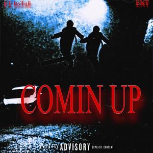 Comin Up (feat. TnTall) [Explicit]