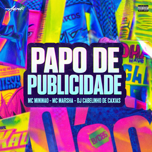 Papo de puplicidade (Explicit)