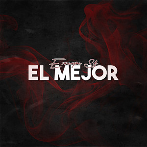 El Mejor (Explicit)