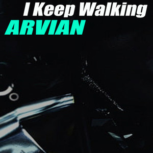 I Keep Walking