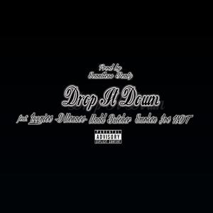 DROP IT DOWN (feat. IZZ2NICE, MADD BUTCHER, DMENACE & SMOKEN JOE) (Explicit)