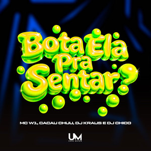 BOTA ELA PRA SENTAR (Explicit)