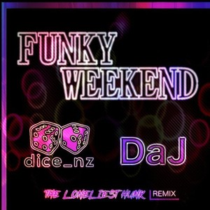 Funky Weekend (Original)