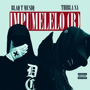 Impumelelo (R) (Explicit)