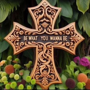 Be What You Wanna Be