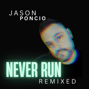 Never Run (feat. ReF3) (Remix)