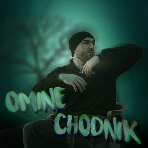 OMINE CHODNIK (Explicit)