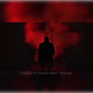 Wampir (feat. Forever Mirin) (Explicit)