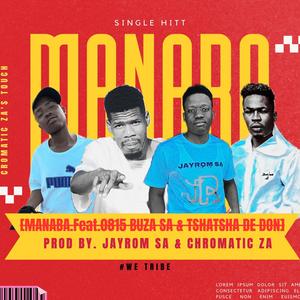 Manaba (feat. Chromatic ZA, Tshatsha de don & 0815 Buza SA)