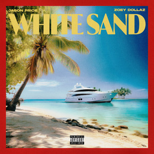 White Sand (Explicit)