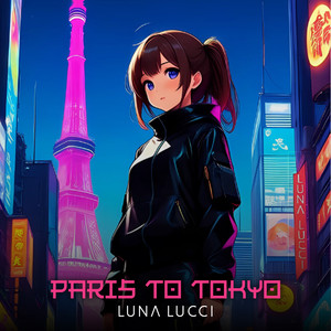 Paris To Tokyo (Extended Mix)