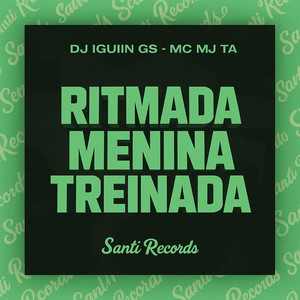 Ritmada Menina Treinada (Explicit)