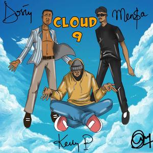 Cloud 9(feat. Men$a & Kelly P) (Explicit)