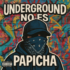 Underground No Es (Explicit)