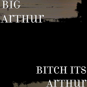 ***** Its Arthur (Explicit)