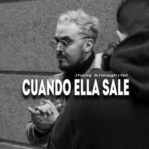 Cuando ella sale (Explicit)
