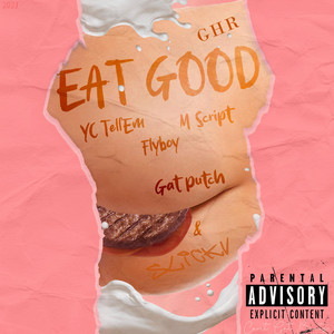 Eat Good (Explicit)