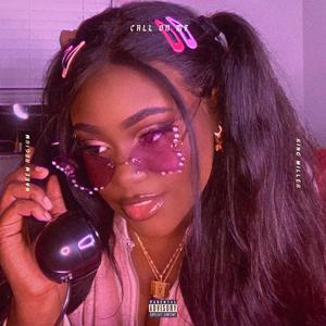 Call On Me. (feat. King Miller) (Explicit)