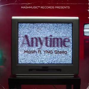 Anytime (feat. YNG Stella)