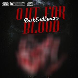 Out For Blood (feat. BIGGKS) (Explicit)