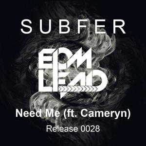 Need Me (feat. Cameryn)