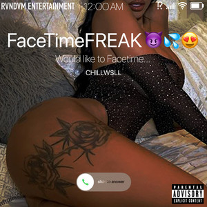 FaceTime Freak (Explicit)