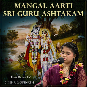 Mangal Aarti - Sri Guru Ashtakam