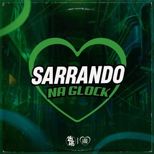 Sarrando na Glock (Explicit)