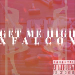 Get Me High (feat. needleタ) [Explicit]