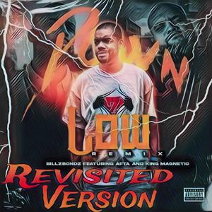 Down Low (feat. Afta & King Magnetic) (Revisited Remix|Explicit)